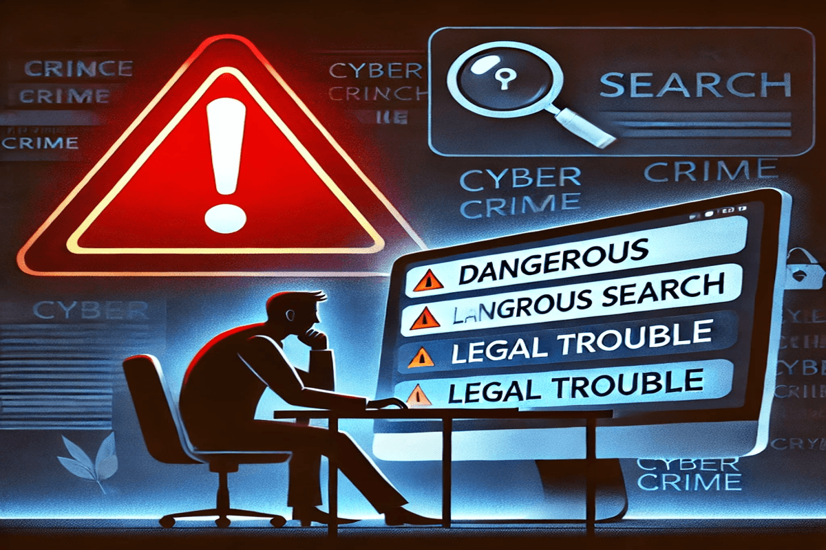 Google और इंटरनेट पर सिर्फ एक गलत सर्च और सीधा जेल! जानिए कैसे?