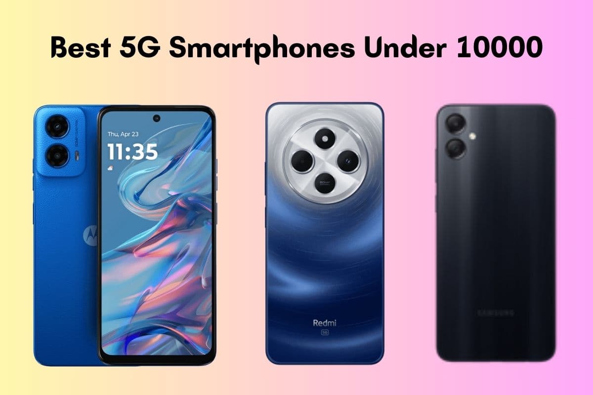 Best 5G smartphones under 10000: 10 हजार के अंदर मिलेगी 5G की सुविधा, फीचर्स जान दिल हो जायेगा खुश