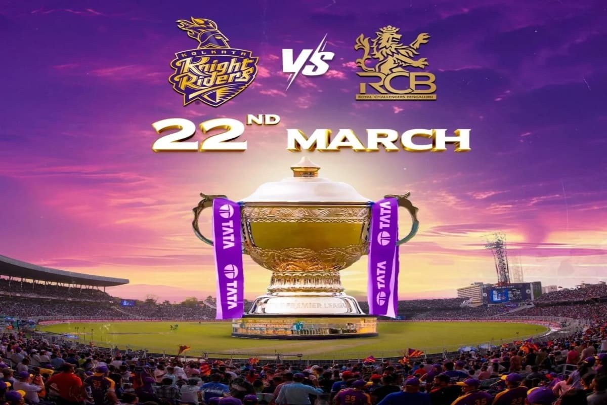 IPL 2025 ओपनिंग मैच: KKR Vs RCB – जानिए कब, कहां और कैसे देखें लाइव स्ट्रीमिंग