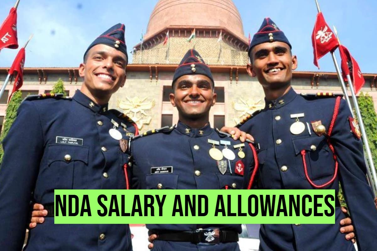 NDA Salary 2025: NDA में सैलरी और सुविधाओं की भरमार, जानिए कितना मिलता है वेतन!