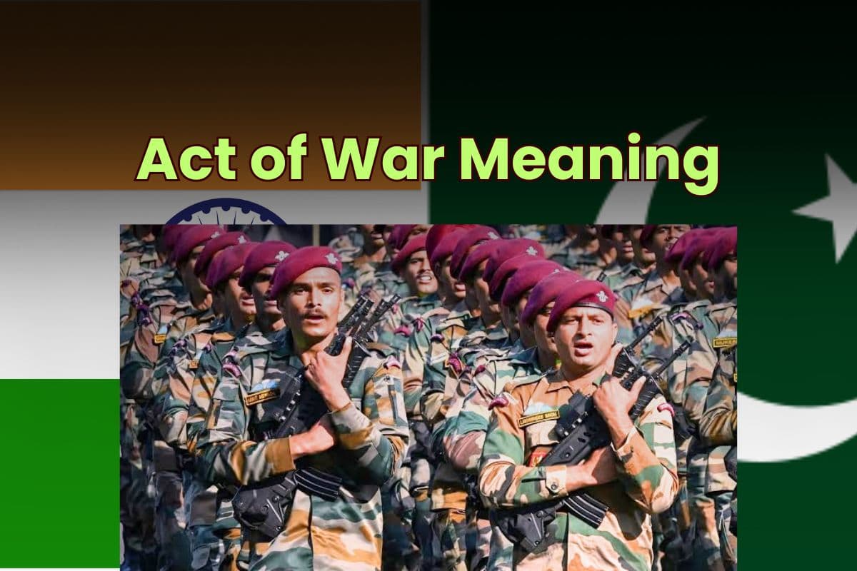 Act of War Meaning: किन शर्तों पर भारत पाकिस्तान के बीच युद्धविराम, आसान भाषा में समझें क्या है 'एक्ट ऑफ वॉर'