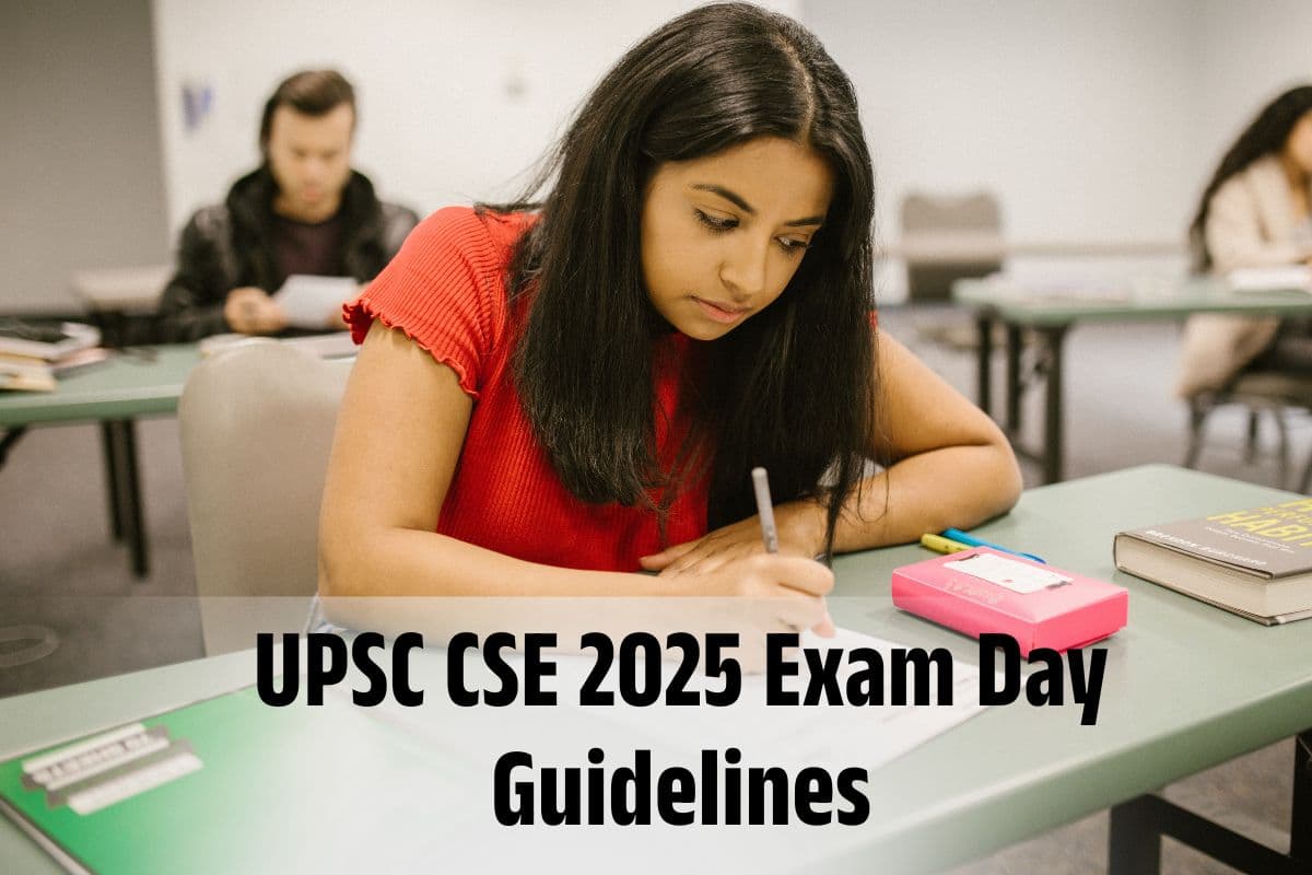 UPSC CSE 2025 Exam Day Guidelines