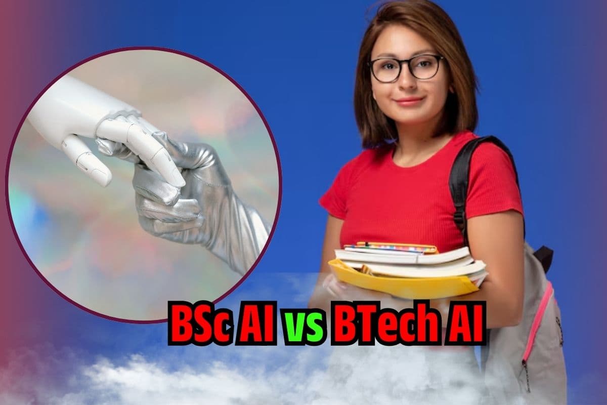 BSc AI vs BTech AI