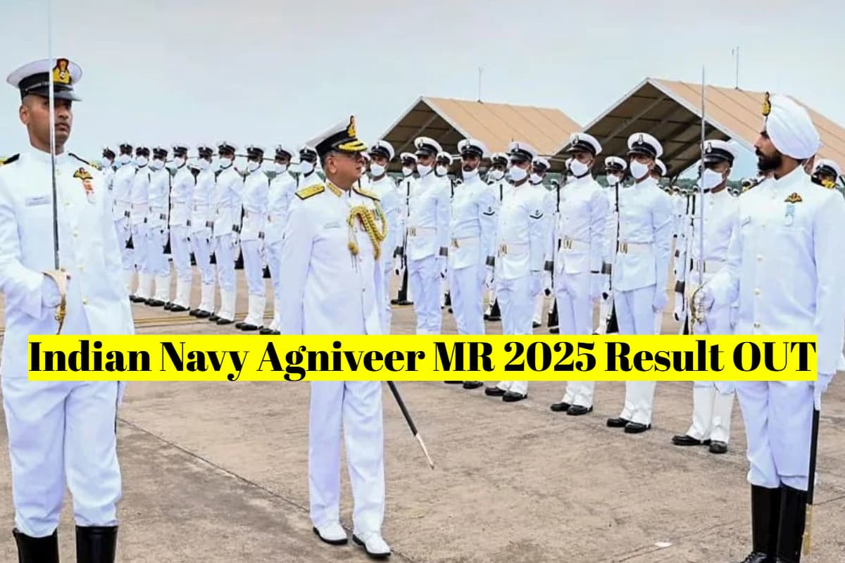 Indian Navy Agniveer MR 2025 Result OUT: नेवी एमआर भर्ती का रिजल्ट जारी, यहां से करें चेक