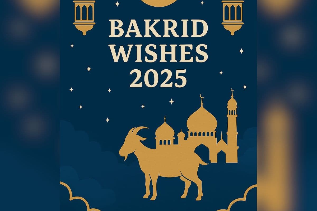 Eid-ul-Adha 2025 Wishes: अल्लाह से दुआ है कि आपकी जिंदगी…बकरीद के खास मौके पर भेजें ये दिल छू लेने वाले संदेश