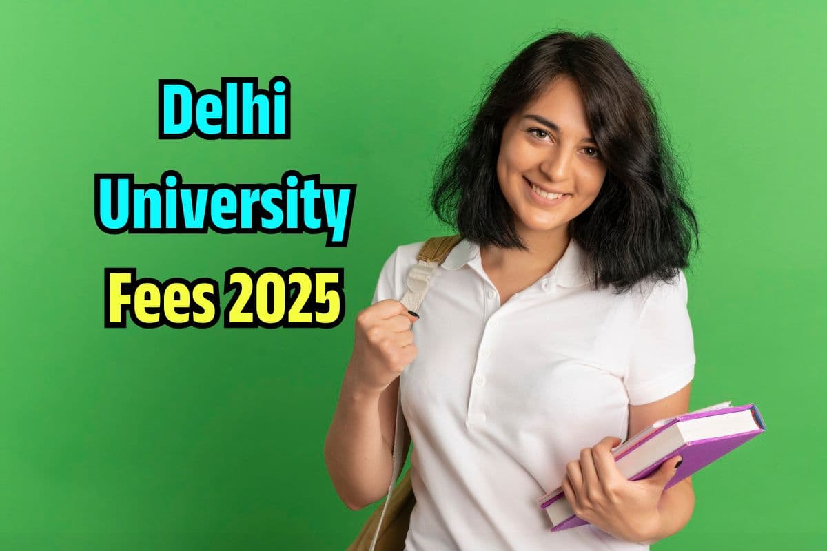 Delhi University Fees 2025 Delhi University Fees 2025