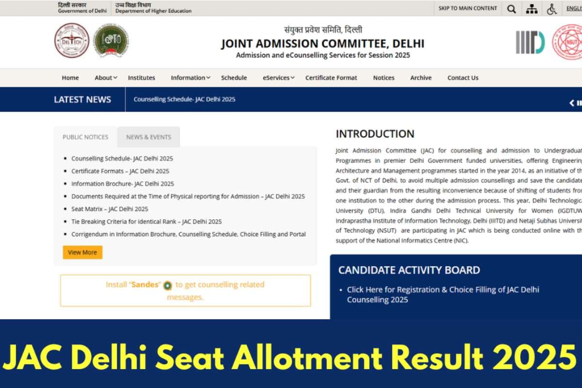 JAC Delhi Counselling 2025: चौथे राउंड का सीट अलाॅटमेंट जारी, 11 जुलाई से शुरू होगा स्पॉट राउंड