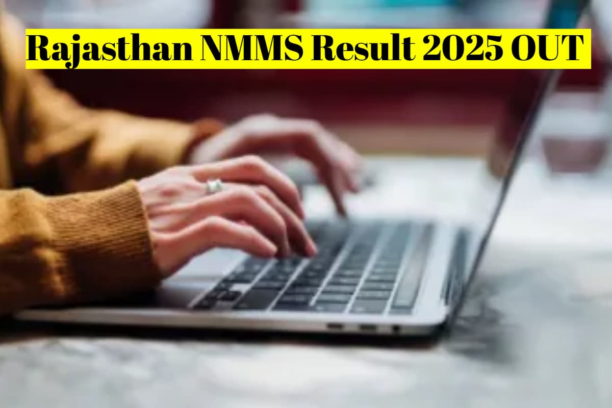 Rajasthan NMMS Result 2025: एनएमएमएस स्कॉलरशिप रिजल्ट जारी, सालाना मिलेंगे 12,000 रुपये