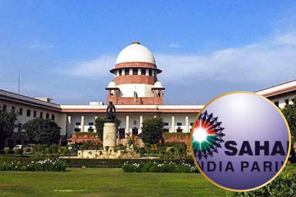 Sahara India Refund : सहारा कंपनी की संपत्ति खरीदेगा अदाणी ग्रुप? जानें सुप्रीम कोर्ट में क्या हुआ