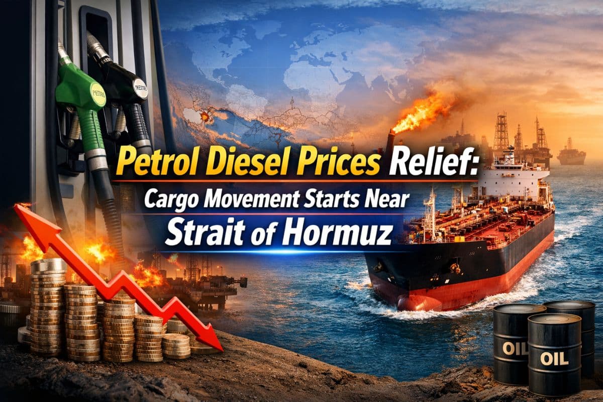 राहत भरी खबर: नहीं बढ़ेंगी पेट्रोल-डीजल की कीमतें, होर्मुज के पास जहाजों की आवाजाही शुरू