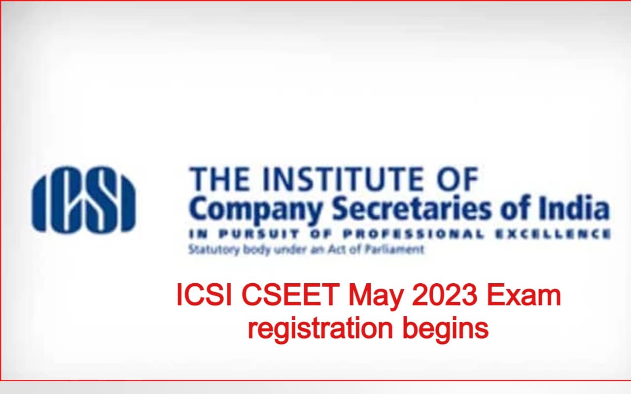 ICSI CSEET May 2023 एग्जाम रजिस्ट्रेशन icsi.edu पर शुरू, आवेदन करने के लिए यहां है डायरेक्ट लिंक ICSI CSEET May 2023 एग्जाम रजिस्ट्रेशन icsi.edu पर शुरू, आवेदन करने के लिए यहां है डायरेक्ट लिंक