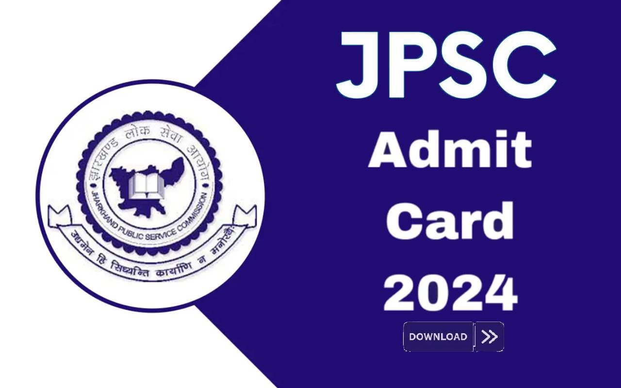 JPSC Admit Card 2024 जारी, प्रवेश पत्र डाउनलोड करने में हो रही है परेशानी JPSC Admit Card 2024 जारी, प्रवेश पत्र डाउनलोड करने में हो रही है परेशानी