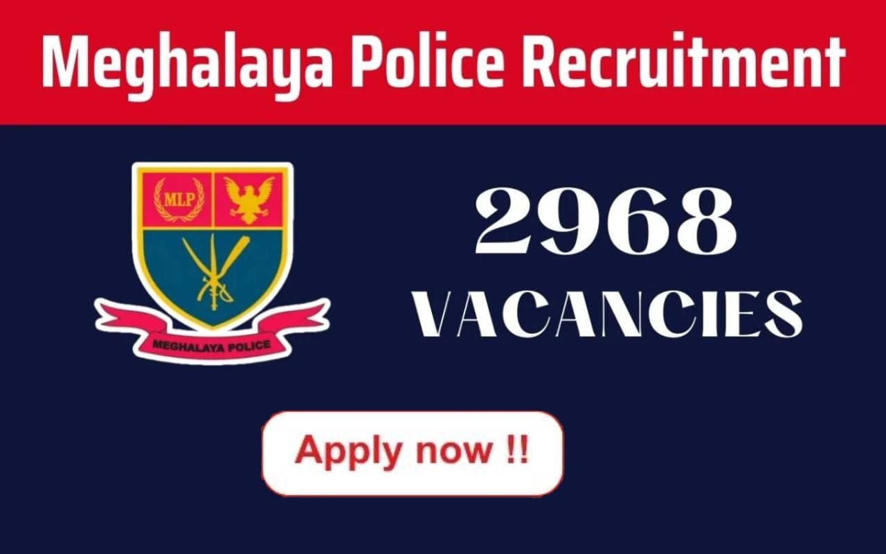 Meghalaya Police Recruitment 2024 Meghalaya Police Recruitment 2024