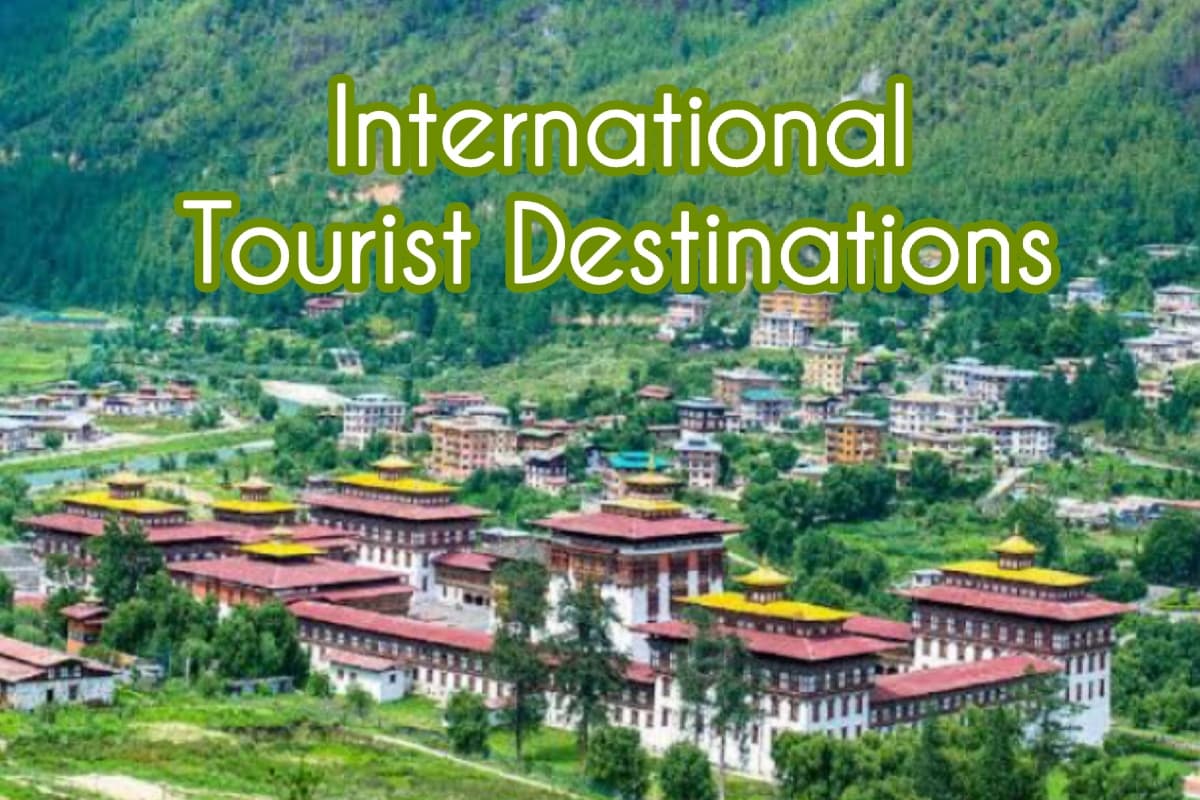 Famous International Destinations Famous International Destinations