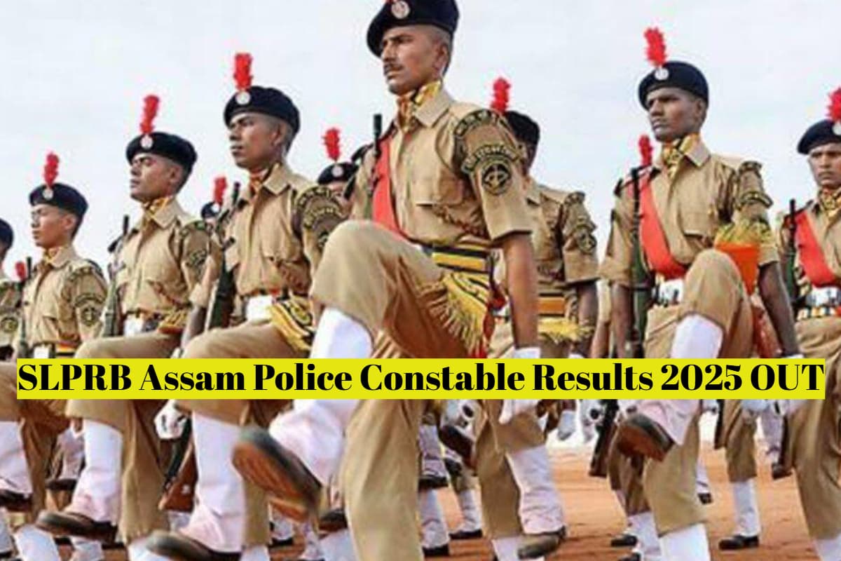 SLPRB Assam Police Constable Results 2025 OUT SLPRB Assam Police Constable Results 2025 OUT