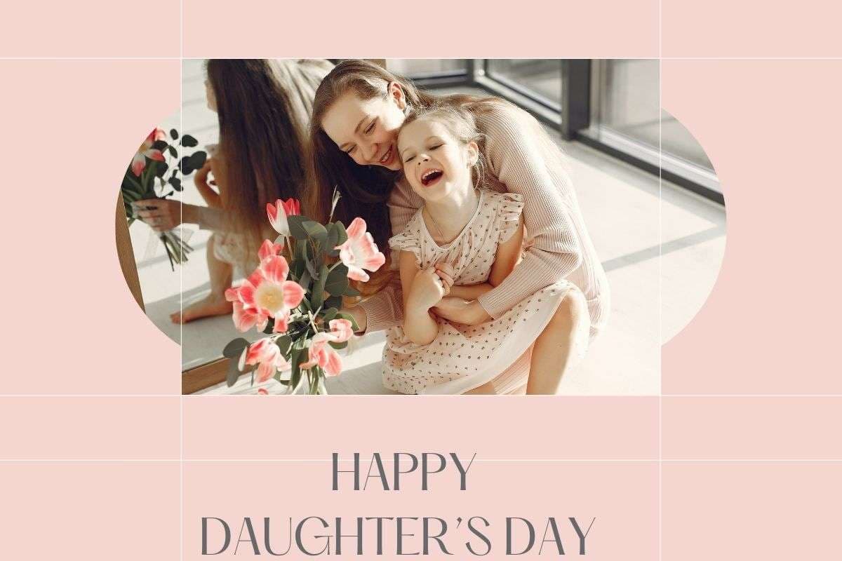 National Daughter’s Day 2025: बेटियों के बिना हर घर है अधूरा, इन प्यार भरे संदेश के साथ जताएं अपना प्यार