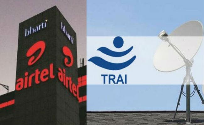 DTH में बाधा आने पर ट्राई ने Airtel को भेजा कारण बताओ नोटिस