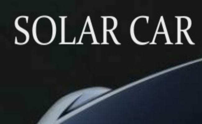 55 किमी प्रति घंटे की रफ्तार से दौड़ेगी सोलर कार, जानें कार की खूबियां