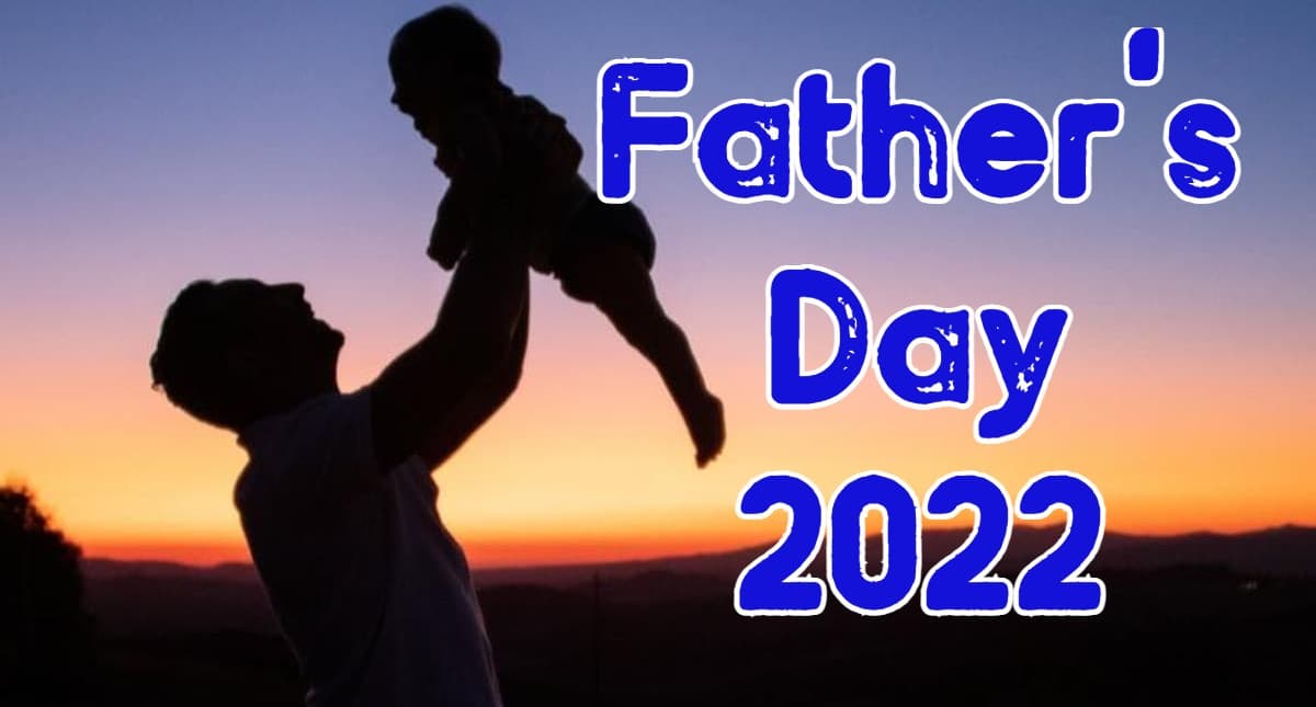 Father's Day 2022: आज है फादर्स डे, पहली बार किसने सेलिब्रेट किया यह दिन, जानें महत्व, इतिहास