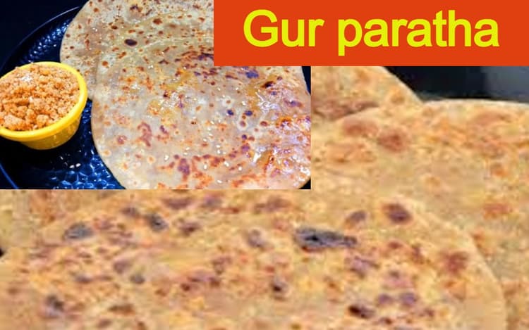 गुड़ खाने के हैं कई फायदे, मजेदार तरीके से खाने के लिए सर्दियों में बनायें गुड़ पराठा, रेसिपी जानें