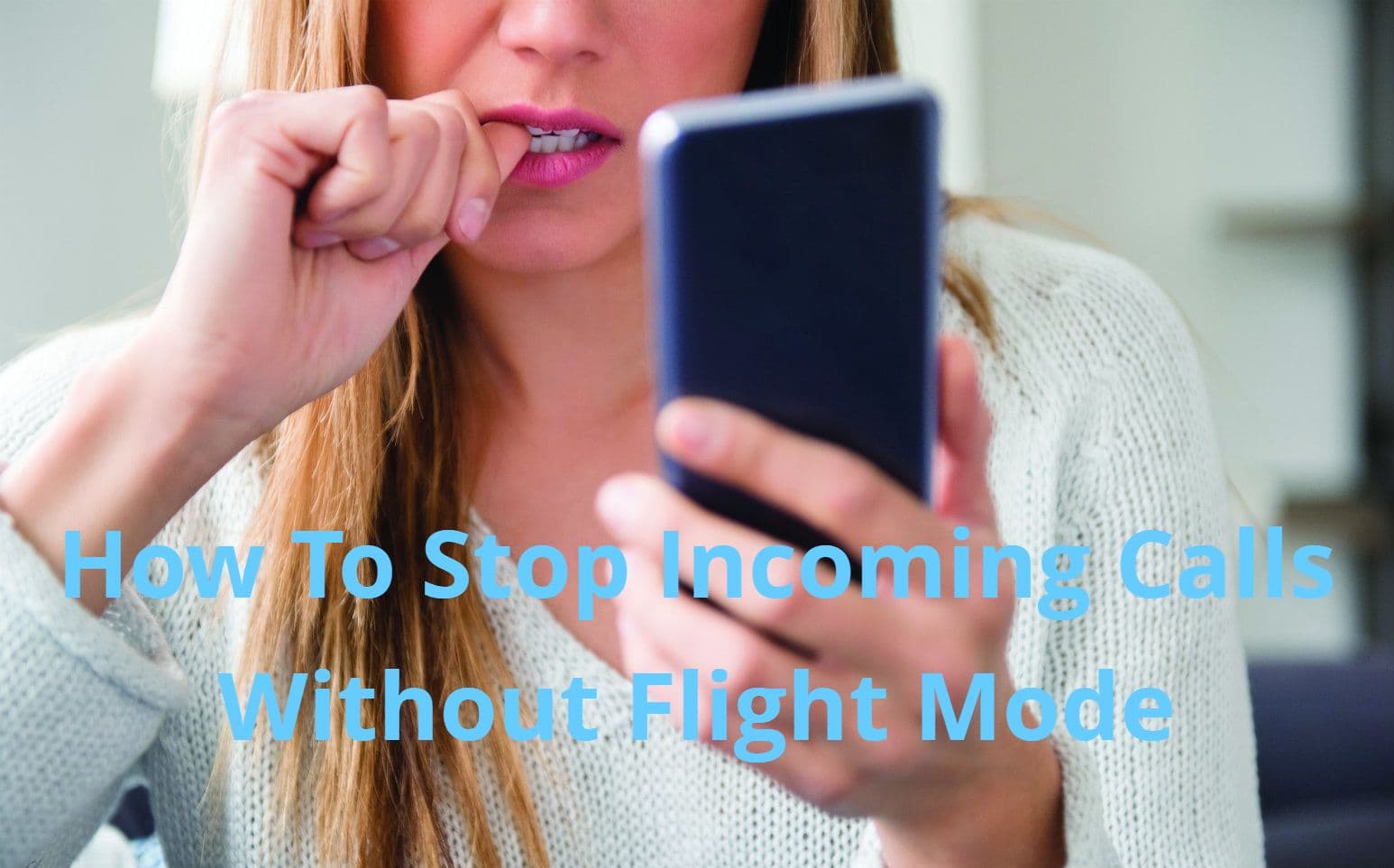 Useful Tips: स्मार्टफोन को फ्लाइट मोड में डाले बिना इनकमिंग कॉल कैसे रोकें, जानें