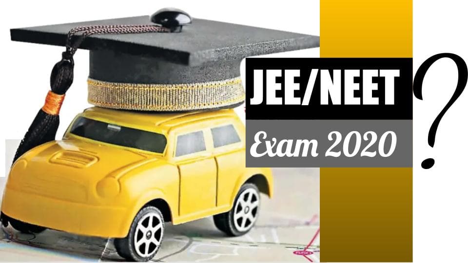 NEET, JEE Main Exam 2020 Updates : अब जेईई और नीट की परीक्षा देने वाले छात्रों को सता रहा है इस बात का डर