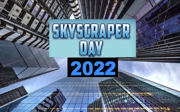 Skyscraper Day 2022: आज है गगनचुंबी इमारत दिवस, ये है दुनिया की सबसे ऊंची इमारतें