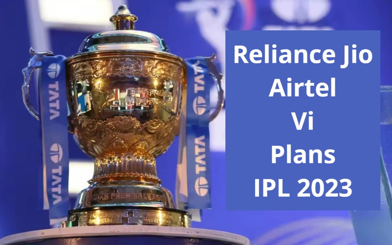 IPL 2023 का मजा दोगुना करेंगे Jio, Airtel, Vi के ये 3GB डेली डेटा प्लान्स IPL 2023 का मजा दोगुना करेंगे Jio, Airtel, Vi के ये 3GB डेली डेटा प्लान्स