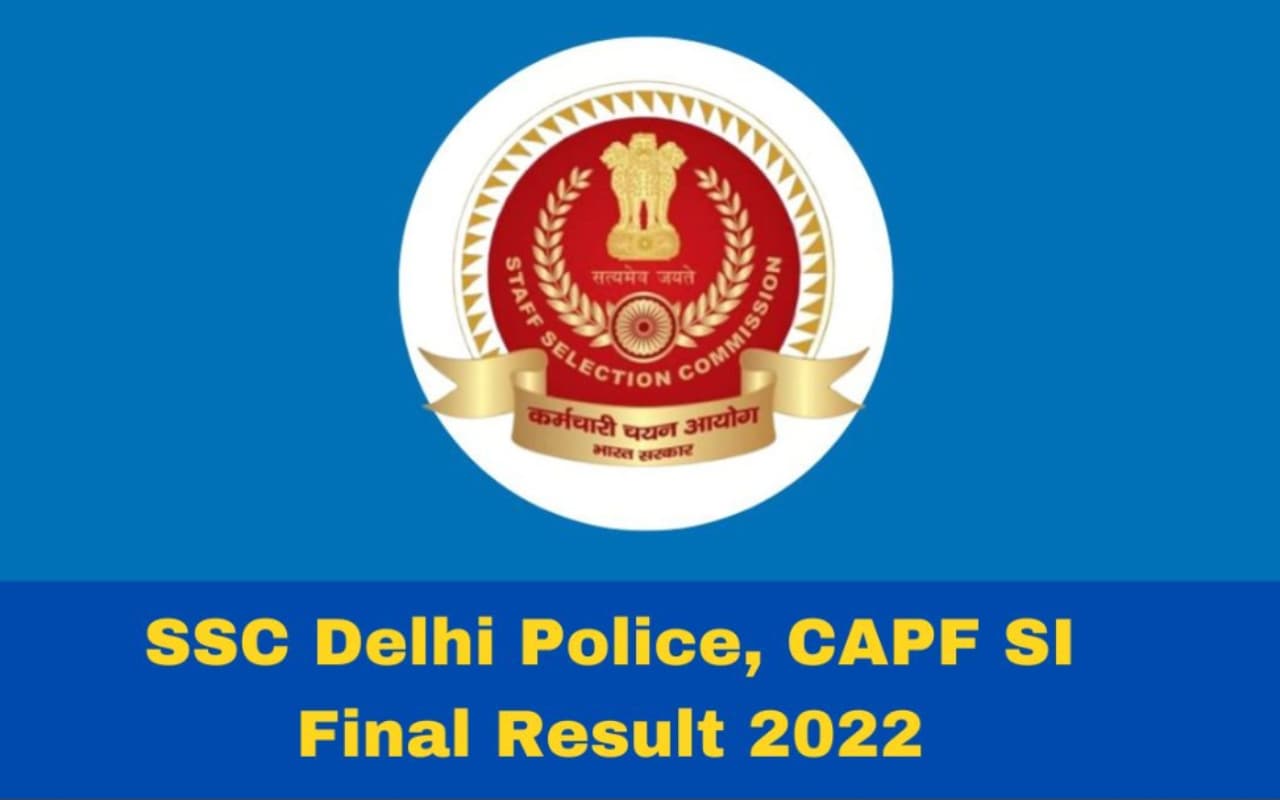 एसएससी दिल्ली पुलिस, सीएपीएफ एसआई फाइनल रिजल्ट ssc.nic.in पर जारी, डायरेक्ट लिंक एसएससी दिल्ली पुलिस, सीएपीएफ एसआई फाइनल रिजल्ट ssc.nic.in पर जारी, डायरेक्ट लिंक