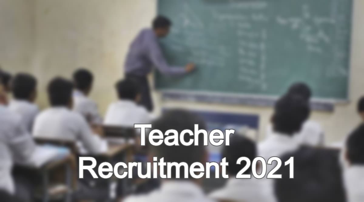 Teacher Recruitment 2021: 37 वर्ष तक के उम्मीदवार, शिक्षक के 6600 पदों पर भर्ती के लिए इस तारीख तक करें आवेदन