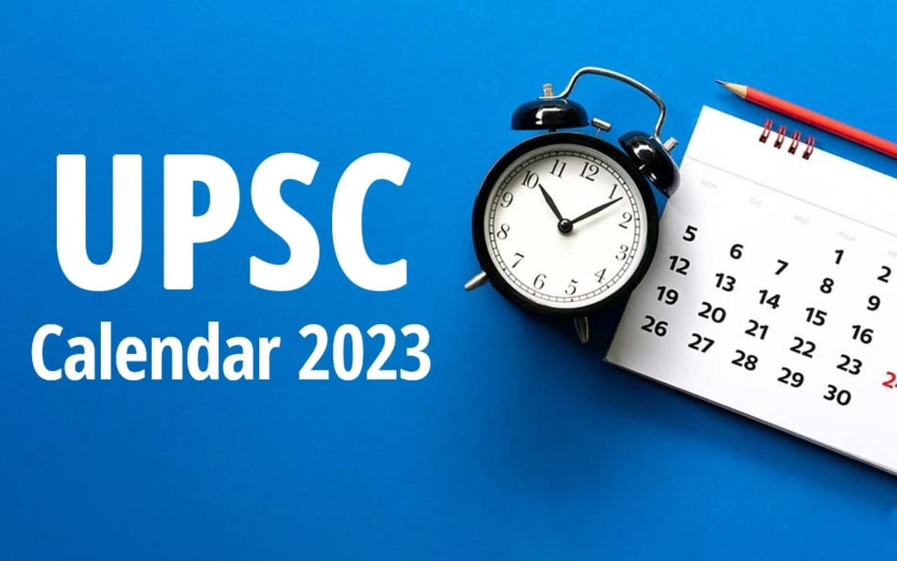 UPSC Calendar 2023 यहां चेक करें, जानें कब होगी परीक्षा, कब आएगा एग्जाम फॉर्म?