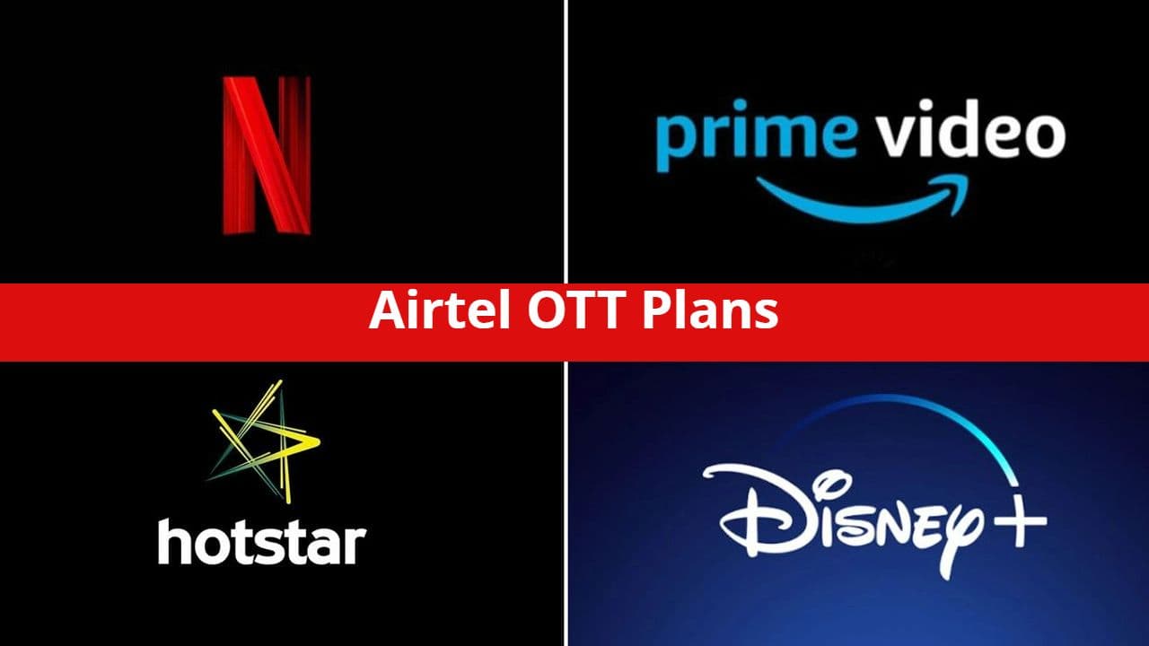 Airtel Recharge: एंटरटेनमेंट वाला रीचार्ज हुआ सस्ता, ये हैं सबसे कम कीमत वाले बेस्ट OTT प्लान
