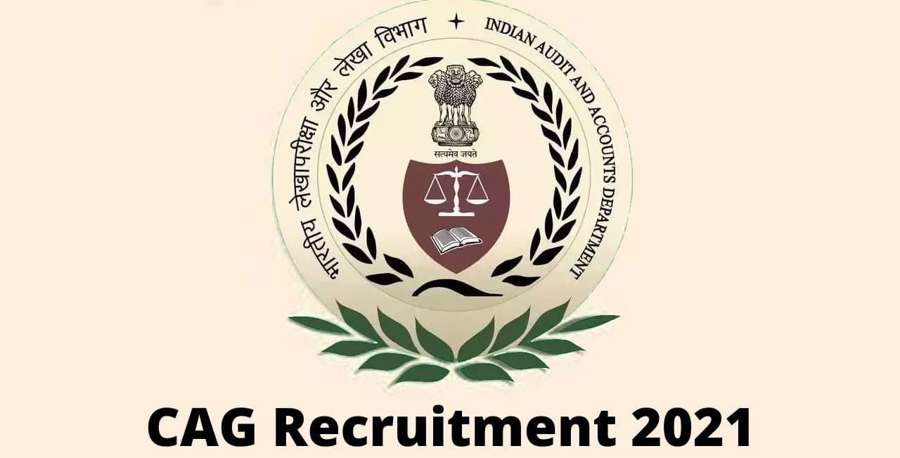 Sarkari Naukri,CAG Recruitment 2021: एक लाख सैलरी के साथ कैग में नौकरी, ऑडिटर और एकाउंटेट के लिए 10000 से ज्यादा पदों पर निकली वैकेंसी