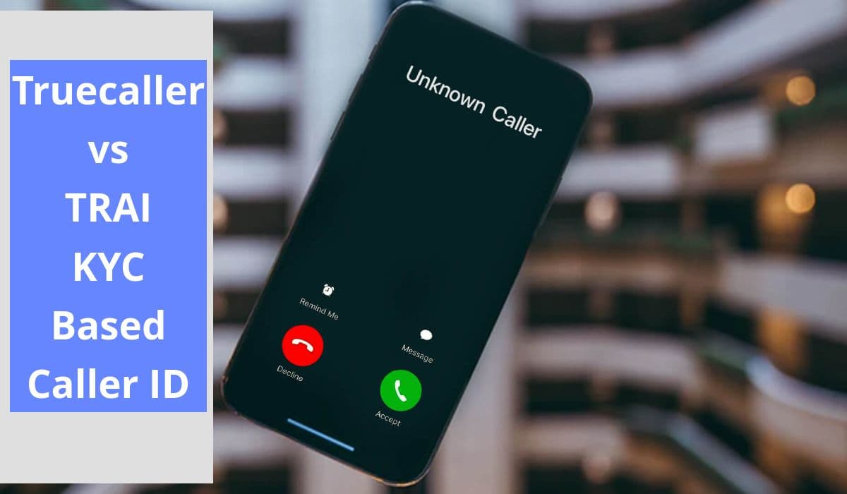 Truecaller का दावा, TRAI का कॉलर डिस्प्ले मैकेनिज्म उसके टक्कर का नहीं Truecaller का दावा, TRAI का कॉलर डिस्प्ले मैकेनिज्म उसके टक्कर का नहीं