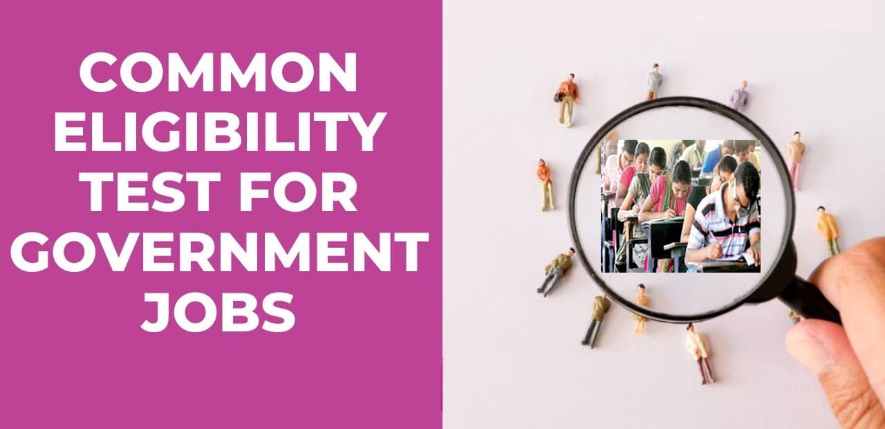 बैंकिग, Railway और SSC के लिए छात्रों को देनी होगी सिर्फ एक परीक्षा, इसके अलावा CET से युवाओं को होने वाले हैं कई फायदें, जाने पूरी डिटेल