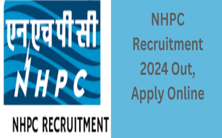 NHPC Recruitment 2024: ट्रेनी इंजीनियर पदों के लिए निकली वैकेंसी, 1 लाख से अधिक मिलेगी सैलरी
