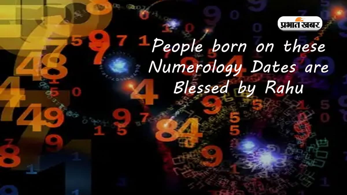 Numerology: इन तारीखों पर जन्मे लोग होते हैं लकी, मिलता है राहु का आशीर्वाद Numerology: इन तारीखों पर जन्मे लोग होते हैं लकी, मिलता है राहु का आशीर्वाद