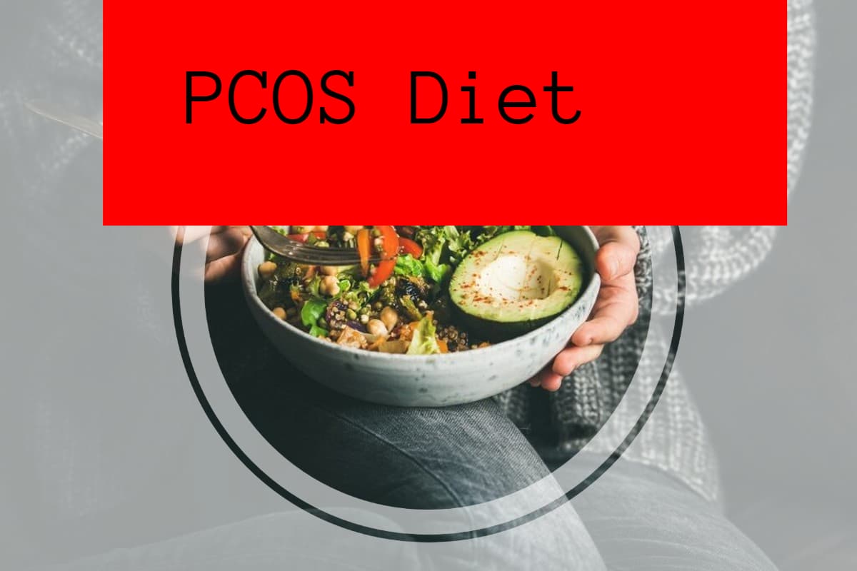 PCOS Diet: पीसीओएस में क्या खाना चाहिए और क्या नहीं?