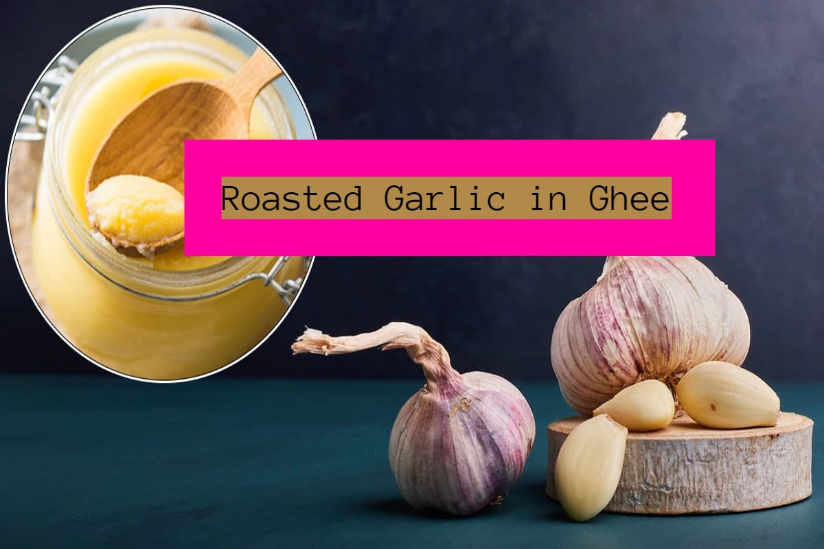 Roasted Garlic in Ghee: घी में भुना हुआ लहसुन खाने के 5 जबरदस्त और अद्भुत फायदे