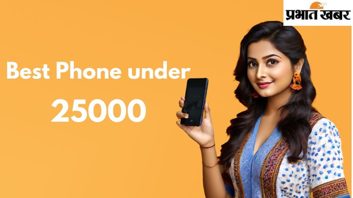 Best Budget Smartphones Under 25000 Best Budget Smartphones Under 25000