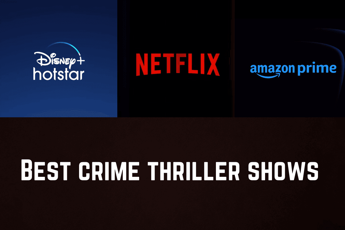 Best crime thriller shows Best crime thriller shows