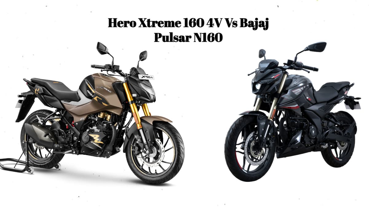 Hero Xtreme 160 4V Vs Bajaj Pulsar N160 Hero Xtreme 160 4V Vs Bajaj Pulsar N160