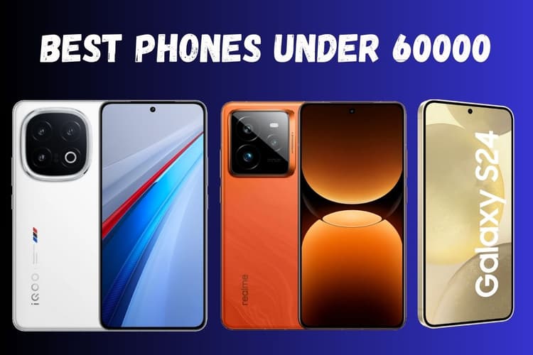Best Smartphones Under 60000: शानदार कैमरा फीचर्स और दमदार बैटरी के साथ आते है ये तगड़े फोन्स, देखें पूरी लिस्ट