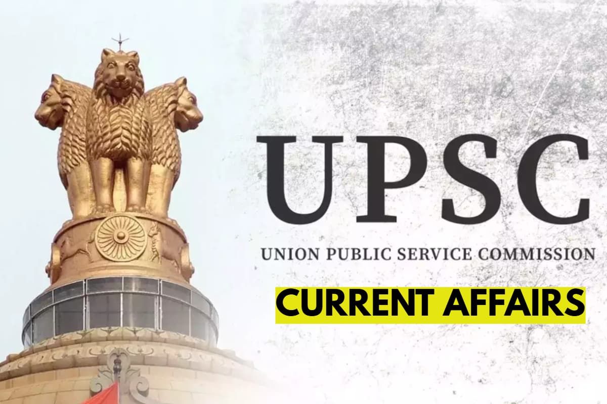 UPSC Prelims 2025 Current Affairs