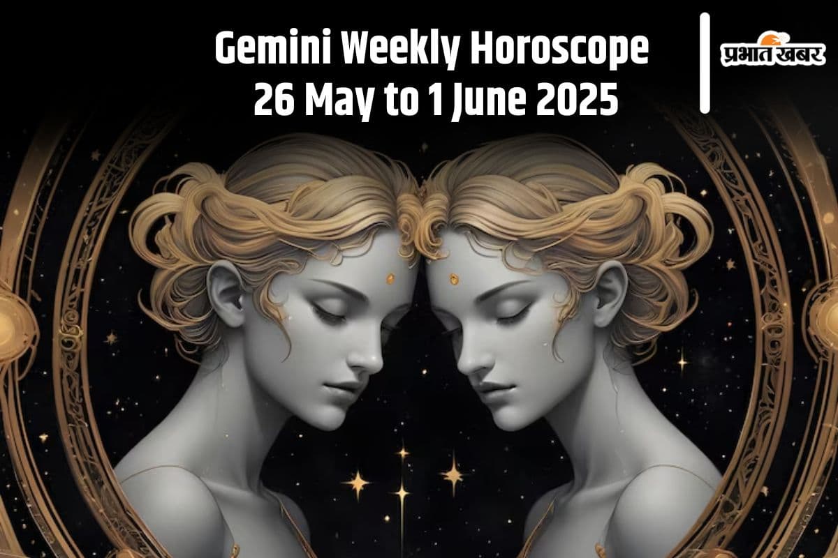 Gemini Weekly Horoscope 26 May to 1 June 2025 in Hindi Gemini Weekly Horoscope 26 May to 1 June 2025 in Hindi