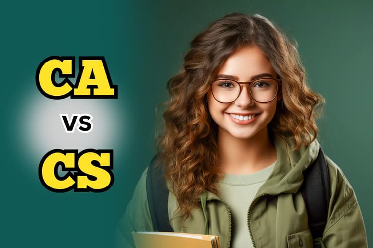 CA vs CS: 12वीं के बाद सीए या सीएस में क्या है बेस्ट, जानें किसमें कमाई ज्यादा