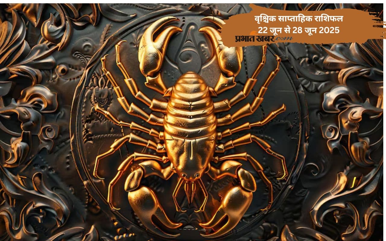 Scorpio Weekly Horoscope 22 June to 28 June 2025 in Hindi Scorpio Weekly Horoscope 22 June to 28 June 2025 in Hindi