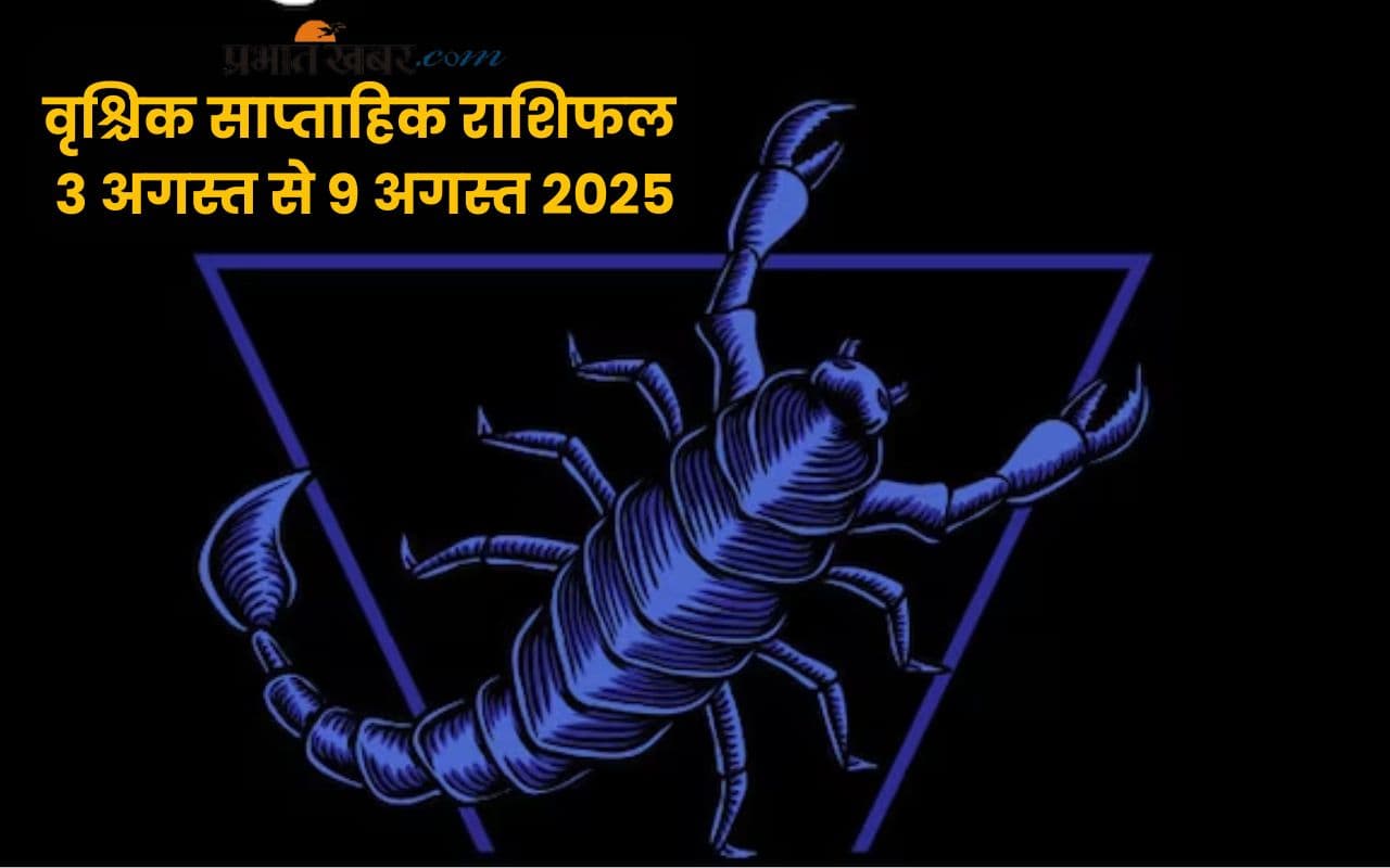 Scorpio Weekly Horoscope 3 August to 9 August 2025 in Hindi