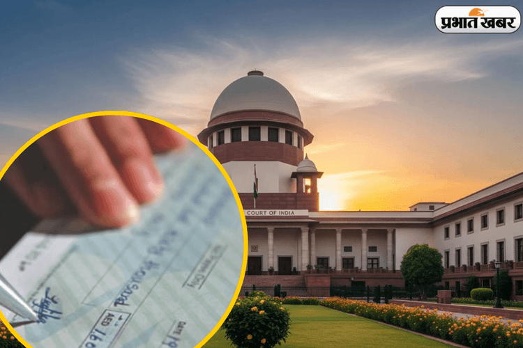 बस अब बहुत हुआ! Cheque Bounce केस पर सुप्रीम कोर्ट का बड़ा ऐलान, देर की तो जेल तय