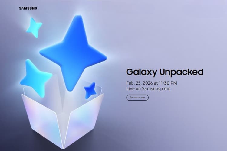 Samsung Galaxy Unpacked 2026 डेट कन्फर्म, शुरू हुई गैलेक्सी S26 की बुकिंग